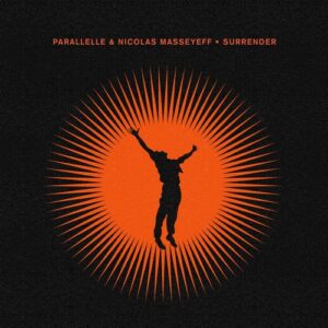 Parallelle & Nicolas Masseyeff - Surrender [CRM310]