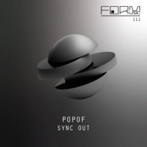Popof - Sync Out [FORM111]