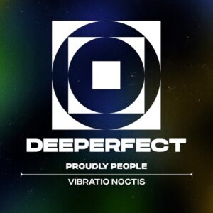 Proudly People - Vibratio Noctis [DPE2032]