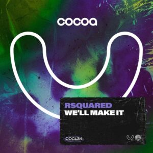 RSquared - We´ll Make It [COC134]