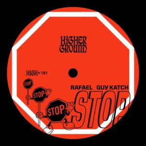 Rafael, Guy Katch - Stop (Extended) [HIGH191E]