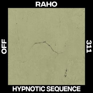 Raho - Hypnotic Sequence [OFF311]