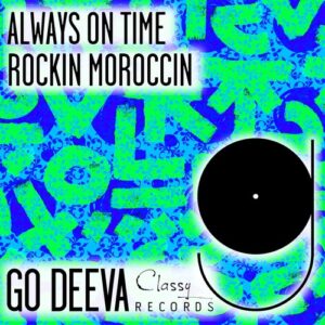 Rockin Moroccin - Always On Time [GDC165]