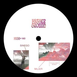 Sinego - Mujer (Yulia Niko Remix (Extended)) [HIGH193E]