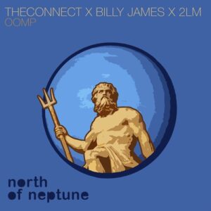 TheConnect, Billy James, 2LM - Oomp [NON034S]