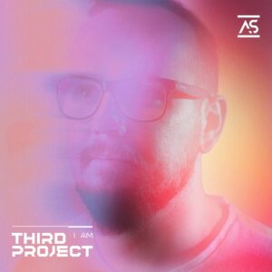 Third Project - I Am [ASR689]