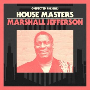 VA - Defected presents House Masters - Marshall Jefferson [HOMAS38D]