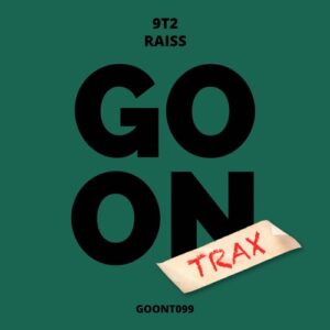 9T2 - Raiss [GOONT099]