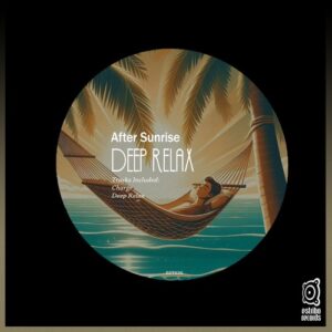 After Sunrise - Deep Relax [EST636]