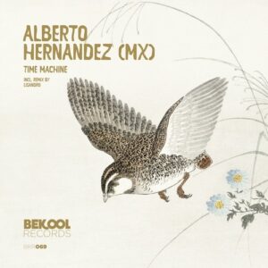 Alberto Hernandez (MX) - Time Machine [BKR069]