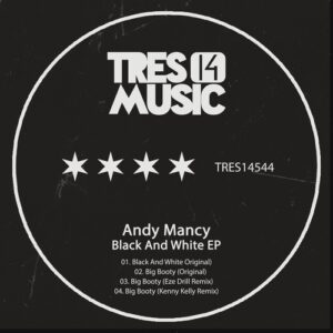 Andy Mancy - Black And White EP [TRES14544]