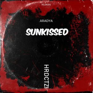 Aradya - Sunkissed [HCZR493]