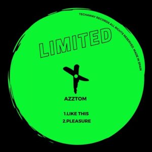 Azztom - Like This EP [TLT123]