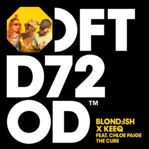 BLOND:ISH, KeeQ, Chloe Paige - The Cure - Extended Mix [DFTD720D3]
