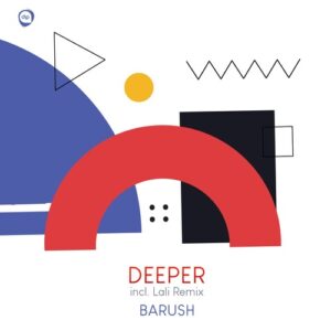 Barush (IL) - Deeper [AD071]