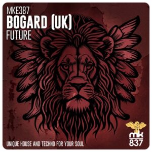 Bogard (UK) - Future [MKE387]