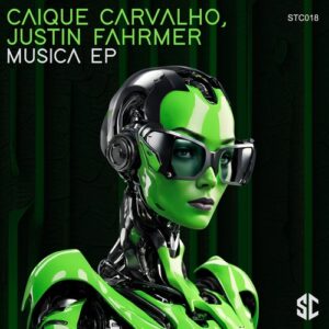 Caique Carvalho, Justin Fahrmer - Musica EP [STC018]