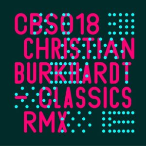 Christian Burkhardt - Classics RMX [CBS018]