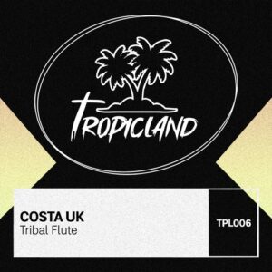 Costa UK - Tribal Flute [TPL006]