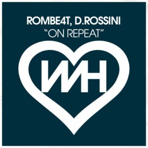 D.Rossini, ROMBE4T - On Repeat [HW1192]