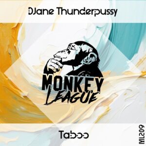 DJane Thunderpussy - Taboo [ML209]