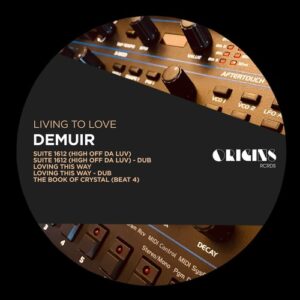 Demuir - Living To Love [ORIGINS072]