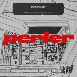 FOOLiE - Perler [CUFF294]