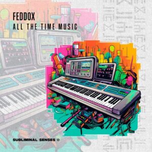 Feddox - All The Time Music [SUS142]