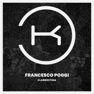 Francesco Poggi - Clandestina [KLP423]