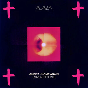 GHEIST - Home Again (Akzenth Remix) [ALAU225]