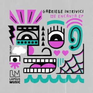 Gabriele Intrivici - Me Encanta (Extended Mixes) [LPS347D]