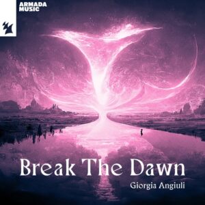 Giorgia Angiuli - Break The Dawn [ARMAS2819]