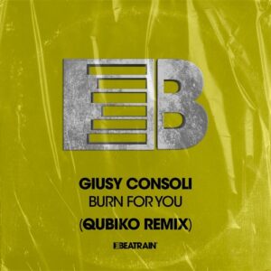 Giusy Consoli - Burn for You [BTRN083]