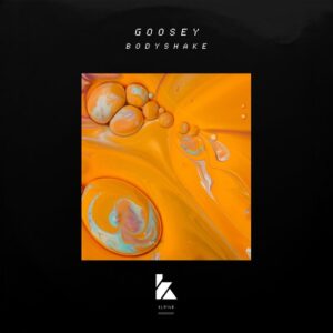 Goosey - Bodyshake [KLM14801Z]