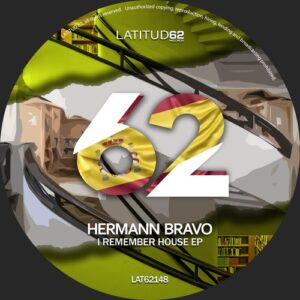 Hermann Bravo - I Remember House EP [LAT62148]