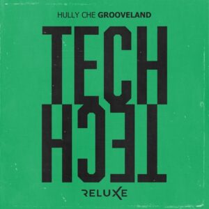 Hully Che - Grooveland [RELTH070]