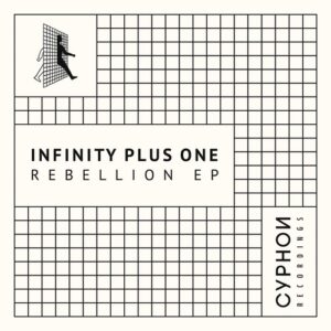 Infinity Plus One, JaronX - Rebellion - EP [CYPHND11]