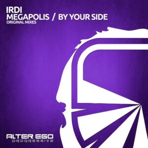 Irdi - Megapolis / By Your Side [AEP563]