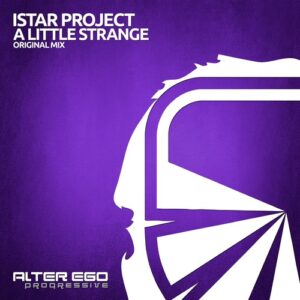 Istar Project - A Little Strange [AEP562]
