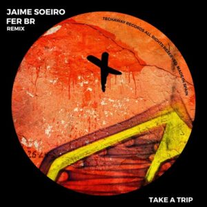 Jaime Soeiro - Take A Trip [TEC263]