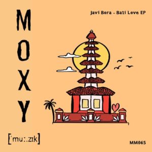 Javi Bora - Bali Love EP [MM065]