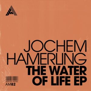Jochem Hamerling - The Water Of Life EP [AM82]
