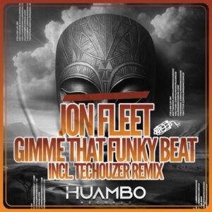 Jon Fleet - Gimme That Funky Beat [HUAM658]