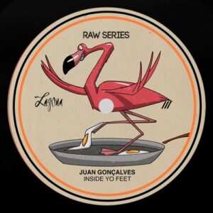 Juan Gonçalves - Inside Yo Feet [LAGRS27]