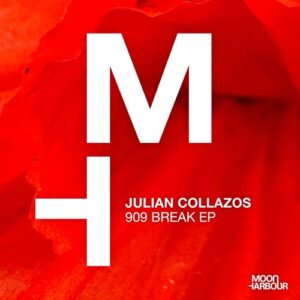Julian Collazos - 909 Break EP [MHD234]