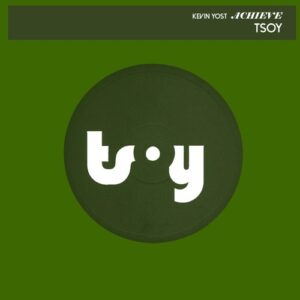 Kevin Yost - Achieve [TSOY1117D1TRSPDBP]
