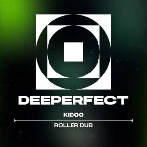 Kidoo - Roller Dub [DPE2036]