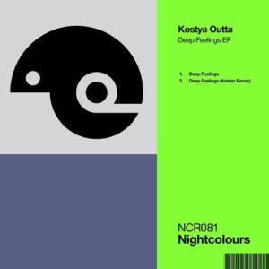 Kostya Outta - Deep Feelings EP [NCR081]