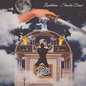 Landikhan - Shaolin Dance [LNDKHN059]