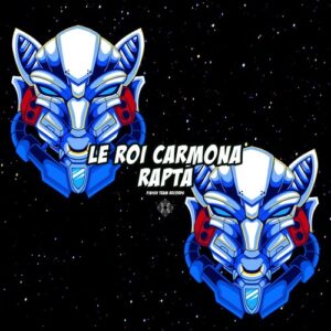 Le Roi Carmona - Rapta [FTR131]